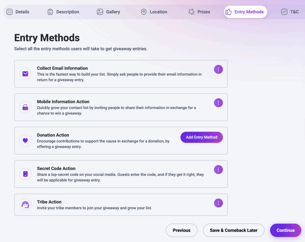 An example Giveaway showing the available entry methods. Engage with customers by giving them entries into the giveaway